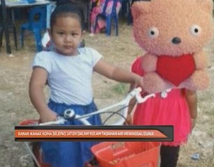 Kanak-kanak koma selepas jatuh dalam kolam tadahan air meninggal dunia