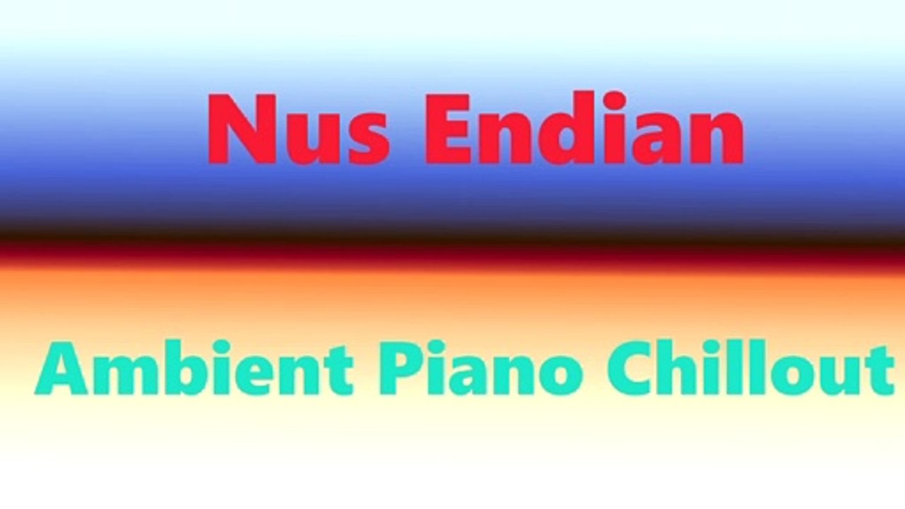 Ambient Piano Chillout