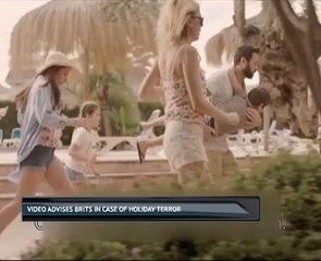 Video advises Brits in case of holiday terror