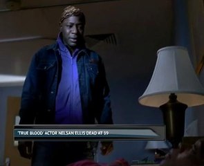 'True Blood' actor Nelsan Ellis dead at 39