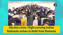 Ukraine crisis: Flight carrying Indian nationals arrives in Delhi from Romania