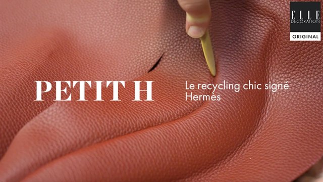 Petit h, le laboratoire qui recycle les matériaux et objets de la maison Hermès