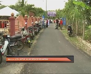 RM19.4 juta untuk jalan desa di Kelantan