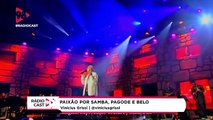 RádioCast98 | 01/03/22 - Vinícius Grissi e sua paixão por samba
