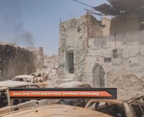 Usaha Daish pertahankan Mosul ditentang tentera Iraq
