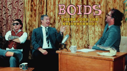 Boids - There Goes The Neighborhood (official video)