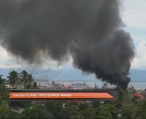 Tentera Filipina terus gempur Merawi