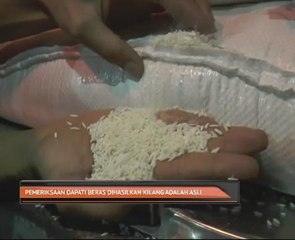 Pemeriksaan dapati beras dihasilkan kilang adalah asli