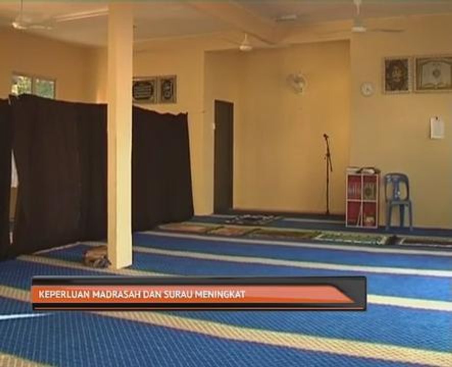 Keperluan madrasah dan surau meningkat