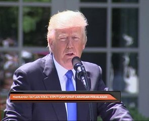 Mahkamah Rayuan Amerika Syarikat kekal keputusan sekat larangan perjalanan