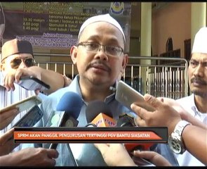 SPRM akan panggil pengurusan tertinggi FGV bantu siasatan