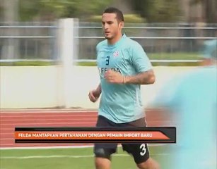Felda United mantapkan pertahanan dengan pemain import baru