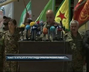 Turkey to retaliate if Syria's Raqqa operation presents threat