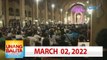Unang Balita sa Unang Hirit: March 02, 2022 [HD]