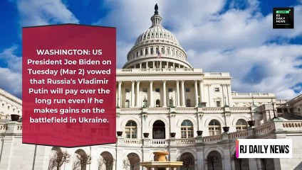 BIDEN SAYS PUTIN WILL PAY 'OVER THE LONG RUN'