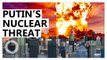 Russia Nuclear Threat: Putin Orders Nuclear Weapons on “High Alert”