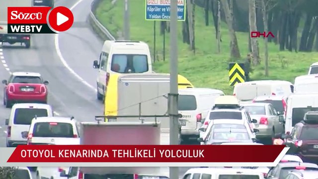 Otoyol kenarında tehlikeli yolculuk