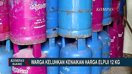 Download Video: Naik 3 Kali Sejak November 2021, Warga Keluhkan Tingginya Harga Gas Elpiji Nonsubsidi!