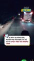 Xe máy bị hỏng đèn người phụ nữ được tài xế xe tải chạy theo soi đường 10km