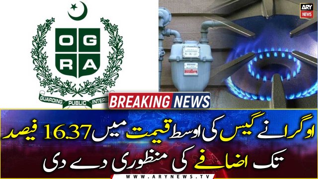 OGRA notifies increase in gas prices