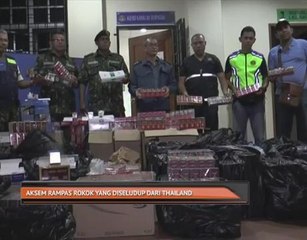 AKSEM rampas rokok yang diseludup dari Thailand