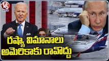 America President Biden Announces Ban Of Russia Aircrafts _ Putin Continues Attacks On Ukraine _ V6