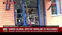 Haber Global ekibi Kiev'de vurulan TV kulesinde