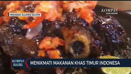 Menikmati Makanan Khas Timur Indonesia