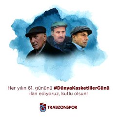 Trabzonspor her yılın 61. gününü dünya kasketliler günü ilan etti