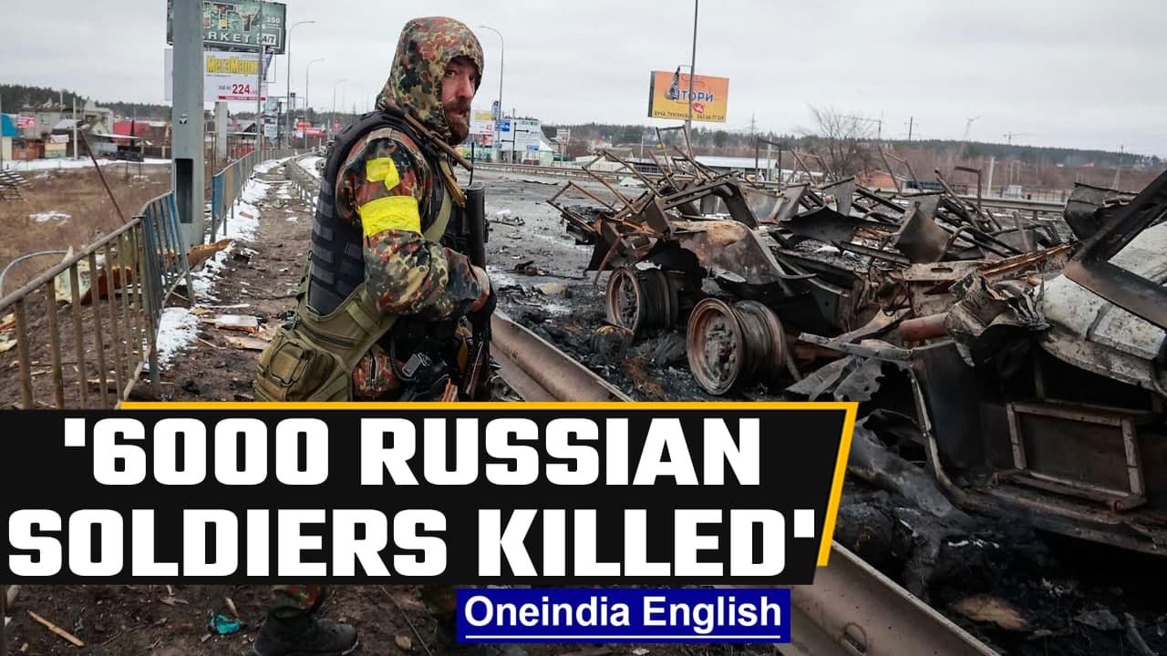 Ukraine claims 6000 Russian soldiers killed in 6-day war so far | Oneindia News