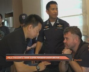 Polis Thai bantu tahan suspek pengedar dadah Britain