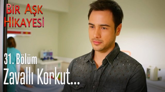 Zavallı Korkut... - Bir Aşk Hikayesi 31. Bölüm
