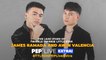 WATCH: James Ramada and Awin Valencia on PEP Live EXTRA!