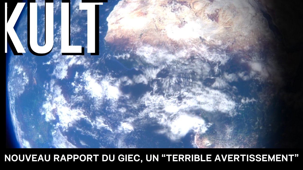 Nouveau rapport du GIEC, un “terrible avertissement”