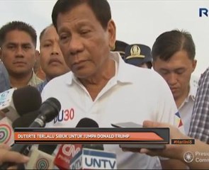 Duterte terlalu sibuk untuk jumpa Donald Trump