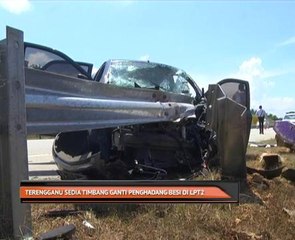 Terengganu sedia timbang ganti penghadang besi di LPT2