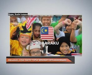 #Negaraku, kisah rakyat pupuk semangat cinta akan negara