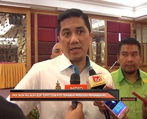 PKR yakin Pas akan buat keputusan atas semangat perikatan pembangkang