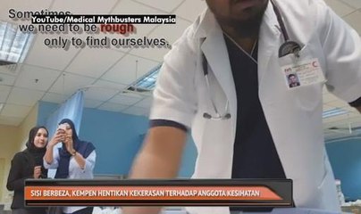 Sisi berbeza, kempen hentikan kekerasan terhadap anggota kesihatan