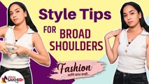How to Style Broad Shoulders | Style Tips For Broad Shoulders | How to Dress with Broad Shoulders