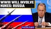 World War III will involve nuclear weapons, says Russia's Sergei Lavrov | Oneindia News