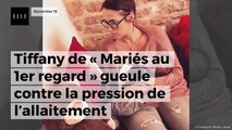 Tiffany de « Mariés au 1er regard » : son coup de gueule contre la pression de l’allaitement