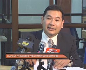 Muafakat pembangkang perlu diterjemah ke akar umbi