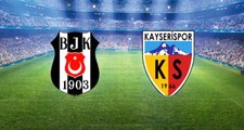 Beşiktaş - Kayserispor canlı izle! Beşiktaş - Kayserispor 2 Mart Çarşamba canlı izle! Beşiktaş - Kayserispor canlı izleme linki!