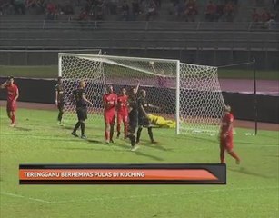 Terengganu berhempas pulas di Kuching