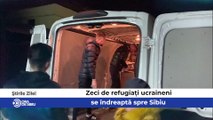 Știrile zilei sunt despre - Zeci de refugiați ucraineni se îndreaptă spre Sibiu,  Polițistul din Sibiu și cei doi complici trimiși în judecată  şi   Sibienii își pot spune părerea despre PUZ-ul Aqua Park-ului