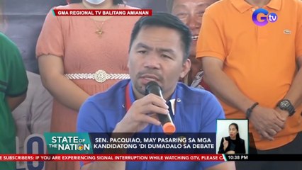 Sen. Pacquiao, may pasaring sa mga kandidatong 'di dumadalo sa debate | SONA