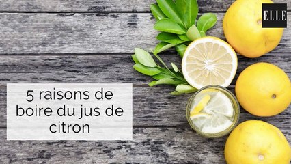 5 raisons de boire du jus de citron