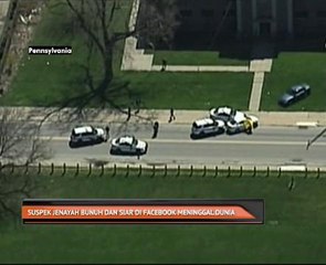 Suspek jenayah bunuh dan siar di Facebook meninggal dunia