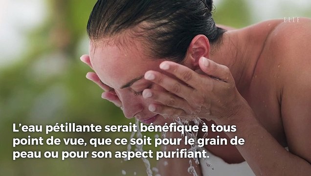 Pourquoi laver votre visage à l’eau gazeuse va changer votre vie
